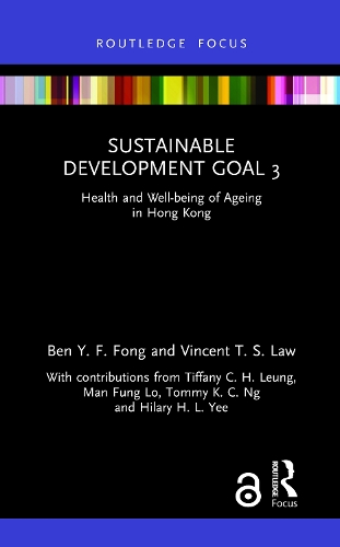 Паперова книга «Sustainable Development Goal 3: Health and Well-being of Ageing in Hong Kong», авторів Бен Й. Ф. Фонг, Вінсент Т. С. Лоу - фото №1