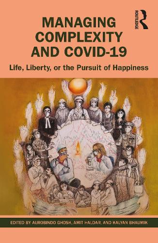 Бумажная книга «Managing Complexity and COVID-19: Life, Liberty, or the Pursuit of Happiness» - фото №1
