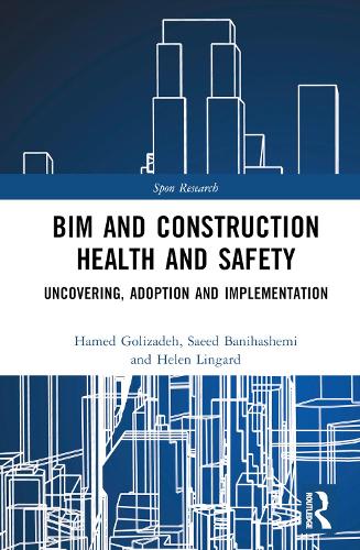[object Object] «BIM and Construction Health and Safety: Uncovering, Adoption and Implementation», авторів Керол Хон, Робін Дрогемуллер, Саїд Баніхашемі - фото №1