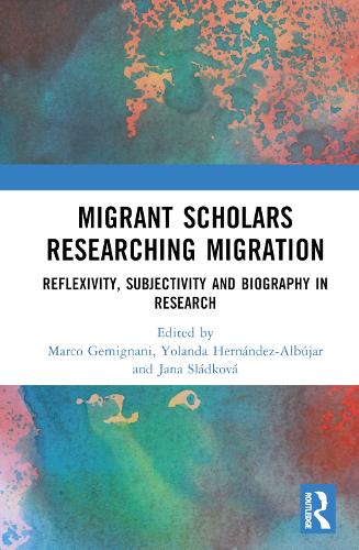 Паперова книга «Migrant Scholars Researching Migration: Reflexivity, Subjectivity and Biography in Research» - фото №1