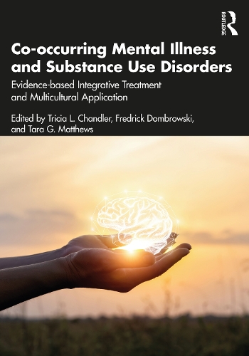 Паперова книга «Co-occurring Mental Illness and Substance Use Disorders: Evidence-based Integrative Treatment and Multicultural Application» - фото №1