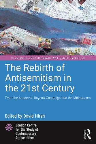 Бумажная книга «The Rebirth of Antisemitism in the 21st Century: From the Academic Boycott Campaign into the Mainstream» - фото №1