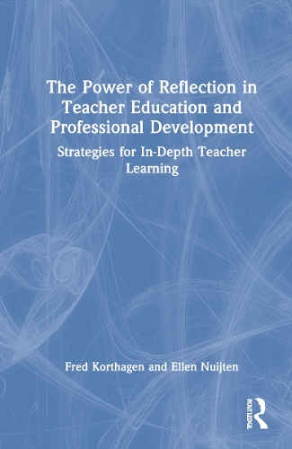 Паперова книга «The Power of Reflection in Teacher Education and Professional Development: Strategies for In-Depth Teacher Learning», авторів Еллен Нюйтен, Фред Кортхаген - фото №1