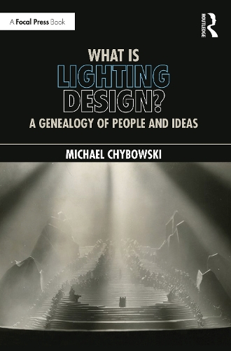 Бумажная книга «What Is Lighting Design?: A Genealogy of People and Ideas», автор Майкл Чибовски - фото №1