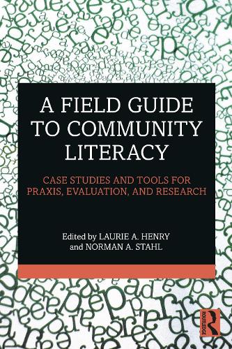 Паперова книга «A Field Guide to Community Literacy: Case Studies and Tools for Praxis, Evaluation, and Research» - фото №1