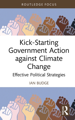Бумажная книга «Kick-Starting Government Action against Climate Change: Effective Political Strategies», автор Иан Бадж - фото №1