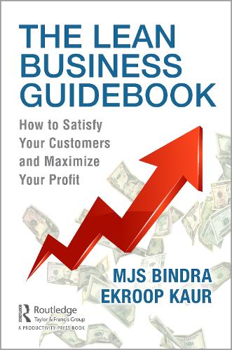 Паперова книга «The Lean Business Guidebook: How to Satisfy Your Customers and Maximize Your Profit», авторів Екруп Каур, М. Дж. С. Біндра - фото №1