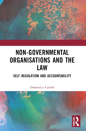 Паперова книга «Non-Governmental Organisations and the Law: Self-Regulation and Accountability», автор Доменіко Каролей - фото №1