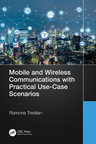 Бумажная книга «Mobile and Wireless Communications with Practical Use-Case Scenarios», автор Рамона Трестиан - фото №1