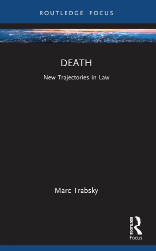 Бумажная книга «Death: New Trajectories in Law», автор Марк Трабски - фото №1