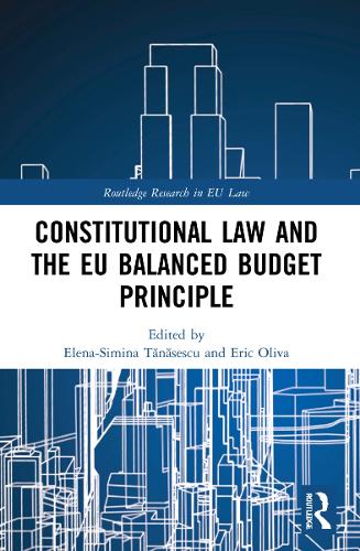 Паперова книга «Constitutional Law and the EU Balanced Budget Principle», авторів Ерік Оліва, Сіміна Танасеску - фото №1