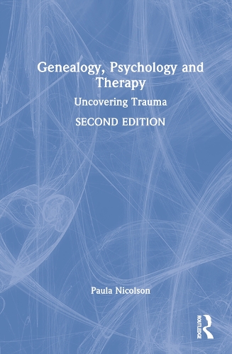 Паперова книга «Genealogy, Psychology and Therapy: Uncovering Trauma», автор Пола Ніколсон - фото №1