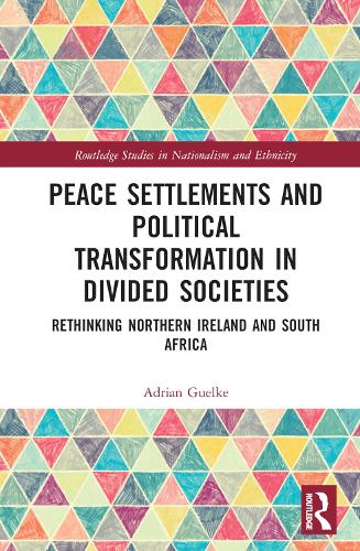 Бумажная книга «Peace Settlements and Political Transformation in Divided Societies: Rethinking Northern Ireland and South Africa», автор Адриан Гельке - фото №1