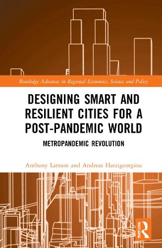 Бумажная книга «Designing Smart and Resilient Cities for a Post-Pandemic World: Metropandemic Revolution», авторов Андреас Хатзигеоргиу, Энтони Ларссон - фото №1