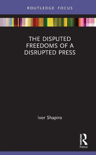 Паперова книга «The Disputed Freedoms of a Disrupted Press», автор Айвор Шапіро - фото №1