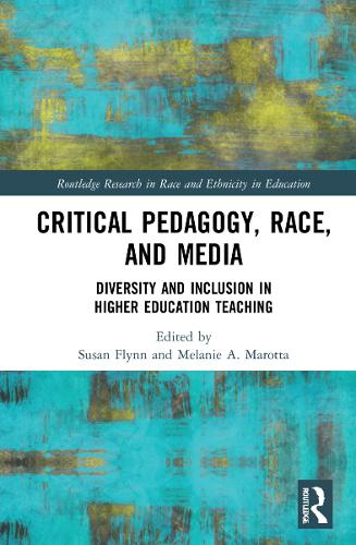 Паперова книга «Critical Pedagogy, Race, and Media: Diversity and Inclusion in Higher Education Teaching» - фото №1