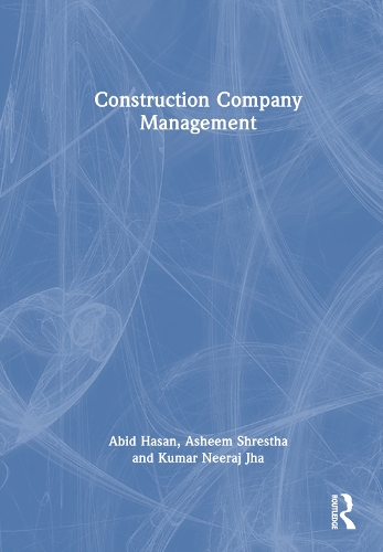 Бумажная книга «Construction Company Management», авторов Абид Хасан, Ашим Шрестха, Кумар Нирадж Джха - фото №1