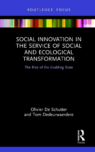 Бумажная книга «Social Innovation in the Service of Social and Ecological Transformation: The Rise of the Enabling State», автор Том Дедерваердере - фото №1