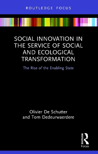 Бумажная книга «Social Innovation in the Service of Social and Ecological Transformation: The Rise of the Enabling State», автор Том Дедерваердере - фото №1