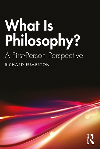 Паперова книга «What Is Philosophy?: A First-Person Perspective», автор Річард Фумертон - фото №1