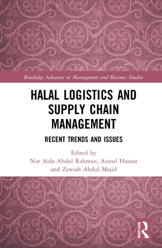 Бумажная книга «Halal Logistics and Supply Chain Management: Recent Trends and Issues» - фото №1