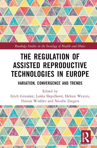 Бумажная книга «The Regulation of Assisted Reproductive Technologies in Europe: Variation, Convergence and Trends» - фото №1
