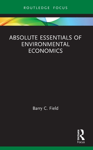 Паперова книга «Absolute Essentials of Environmental Economics», автор Баррі К. Філд - фото №1
