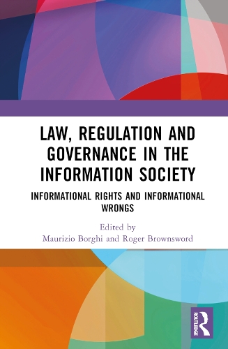 Бумажная книга «Law, Regulation and Governance in the Information Society: Informational Rights and Informational Wrongs» - фото №1