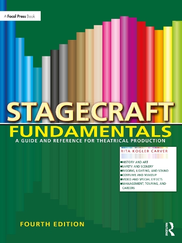 Бумажная книга «Stagecraft Fundamentals: A Guide and Reference for Theatrical Production», автор Рита Коглер Карвер - фото №1
