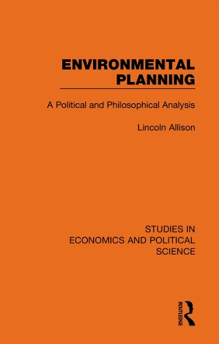 Бумажная книга «Environmental Planning: A Political and Philosophical Analysis», автор Линкольн Эллисон - фото №1