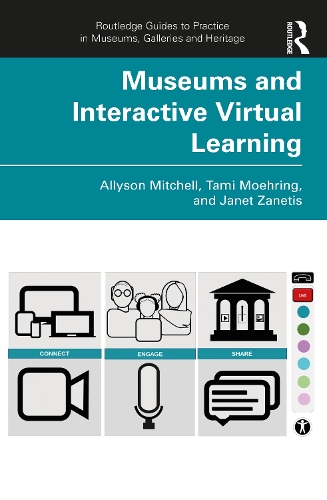 Паперова книга «Museums and Interactive Virtual Learning», авторів Еллісон Мітчелл, Джанет Занетіс, Тамі Мерінг - фото №1