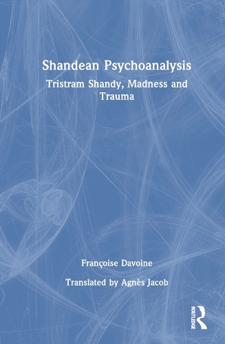 Паперова книга «Shandean Psychoanalysis: Tristram Shandy, Madness and Trauma», автор Франсуаза Давуан - фото №1