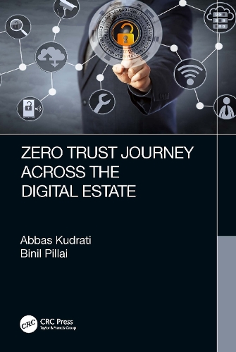 Паперова книга «Zero Trust Journey Across the Digital Estate», авторів Аббас Кудраті, Бініл А. Піллай - фото №1