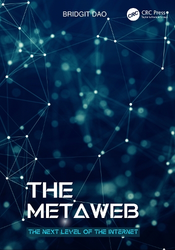 [object Object] «The Metaweb: The Next Level of the Internet», автор Бриджит Дао - фото №1