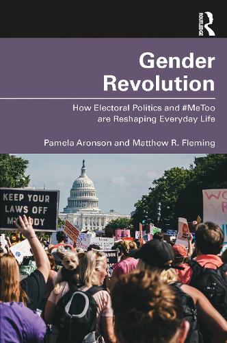Паперова книга «Gender Revolution: How Electoral Politics and #MeToo are Reshaping Everyday Life», авторів Метью Р. Флемінг, Памела Аронсон - фото №1
