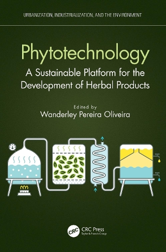 Бумажная книга «Phytotechnology: A Sustainable Platform for the Development of Herbal Products» - фото №1