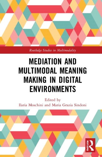 [object Object] «Mediation and Multimodal Meaning Making in Digital Environments» - фото №1