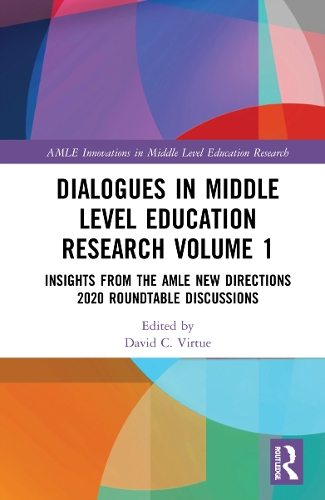 Паперова книга «Dialogues in Middle Level Education Research Volume 1: Insights from the AMLE New Directions 2020 Roundtable Discussions» - фото №1