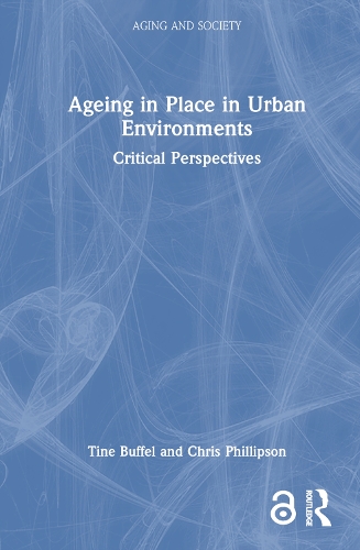 Паперова книга «Ageing in Place in Urban Environments: Critical Perspectives», авторів Кріс Філліпсон, Тіна Буффель - фото №1