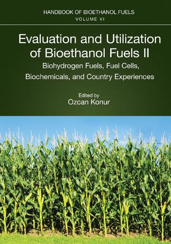 Паперова книга «Evaluation and Utilization of Bioethanol Fuels. II.: Biohydrogen Fuels, Fuel Cells, Biochemicals, and Country Experiences» - фото №1