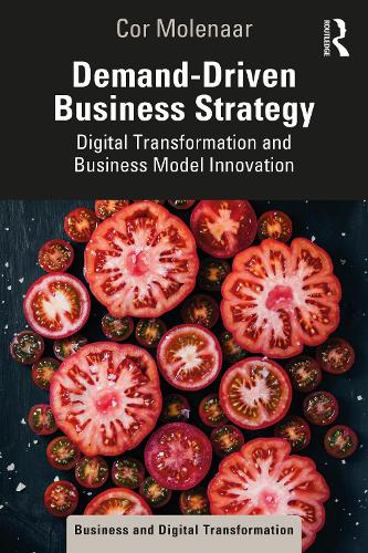 Паперова книга «Demand-Driven Business Strategy: Digital Transformation and Business Model Innovation», автор Кор Моленаар - фото №1