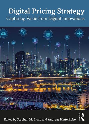 Бумажная книга «Digital Pricing Strategy: Capturing Value from Digital Innovations» - фото №1