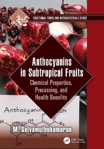 Бумажная книга «Anthocyanins in Subtropical Fruits: Chemical Properties, Processing, and Health Benefits» - фото №1