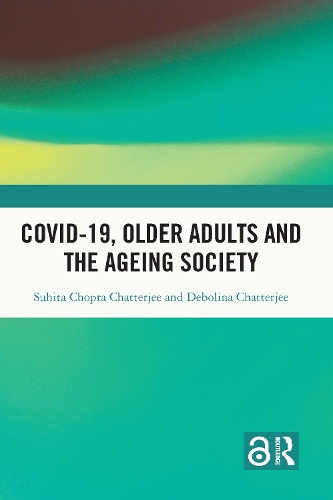 Бумажная книга «Covid-19, Older Adults and the Ageing Society», авторов Деболина Чаттерджи, Сухита Чопра Чаттерджи - фото №1