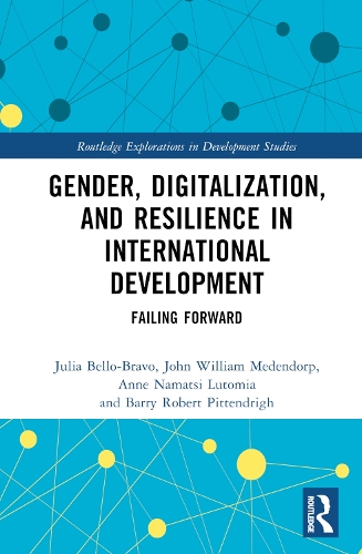 [object Object] «Gender, Digitalization, and Resilience in International Development: Failing Forward», авторів Енн Намаці Лутомія, Баррі Роберт Піттендріг, Джон Вільям Медендорп, Джулія Белло-Браво - фото №1