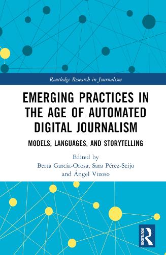 [object Object] «Emerging Practices in the Age of Automated Digital Journalism: Models, Languages, and Storytelling» - фото №1