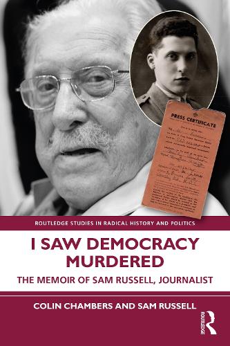 Бумажная книга «I Saw Democracy Murdered: The Memoir of Sam Russell, Journalist», авторов Колин Чемберс, Сэм Рассел - фото №1
