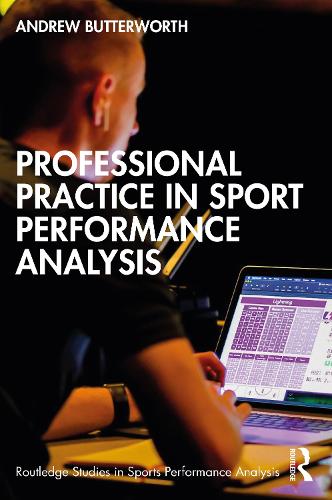 Паперова книга «Professional Practice in Sport Performance Analysis», автор Ендрю Баттерворт - фото №1