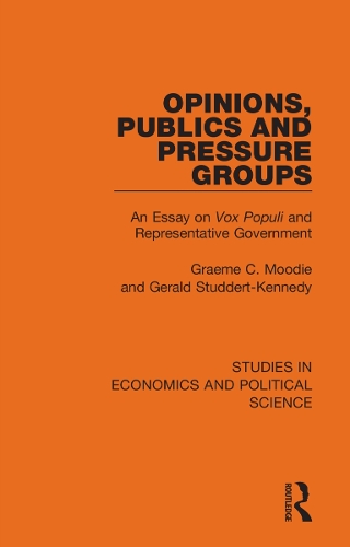 Бумажная книга «Opinions, Publics and Pressure Groups: An Essay on 'Vox Populi' and Representative Government», авторов Джеральд Студдерт-Кеннеди, Грэм К. Муди - фото №1
