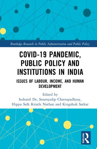 Бумажная книга «COVID-19 Pandemic, Public Policy, and Institutions in India: Issues of Labour, Income, and Human Development» - фото №1